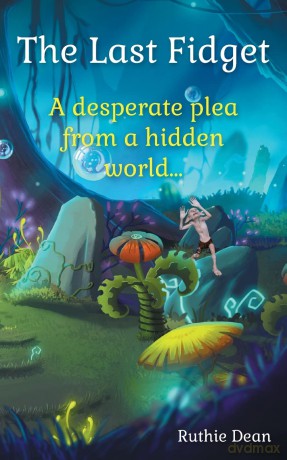 The Last Fidget: A desperate plea from a hidden world: 1 [KSIĄŻKA]