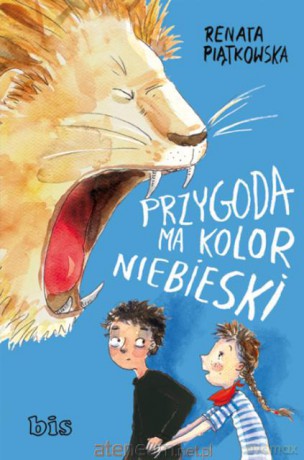 Przygoda ma kolor niebieski [KSIĄŻKA]