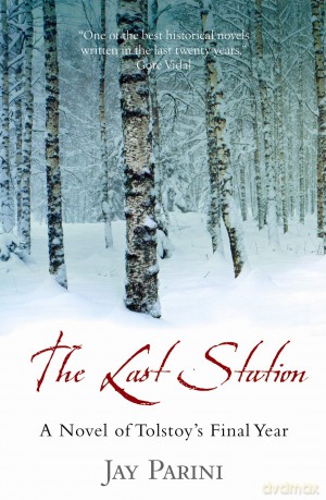 The Last Station: A Novel Of Tolstoy's Final Year [KSIĄŻKA]