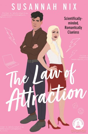 The Law of Attraction: Book 4 in the Chemistry Lessons Series of Stem Rom Coms [KSIĄŻKA]