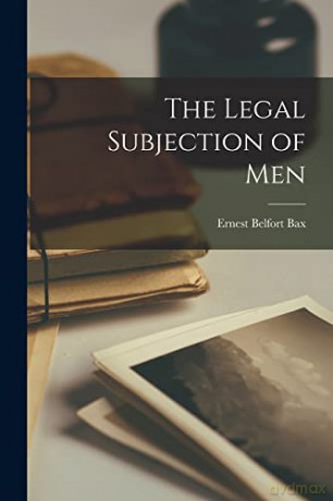 The Legal Subjection of Men [KSIĄŻKA]