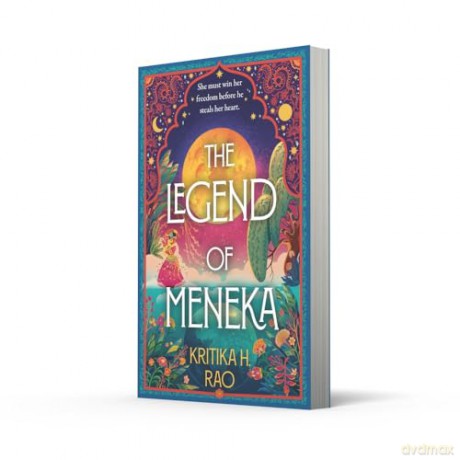 The Legend of Meneka: The spicy romantasy steeped in Indian Mythology, new for 2024: Book 1 [KSIĄŻKA]