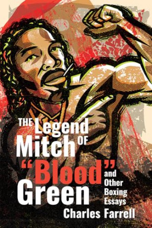 The Legend of Mitch "Blood" Green and Other Boxing Essays [KSIĄŻKA]