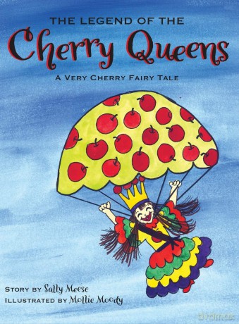 The Legend of the Cherry Queens: A Very Cherry Fairy Tale [KSIĄŻKA]