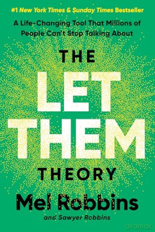 The Let Them Theory: A Life-Changing Tool That Millions of People Can't Stop Talking About [KSIĄŻKA]