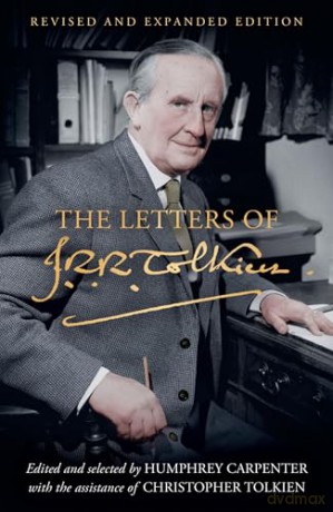 The Letters of J. R. R. Tolkien: Revised and Expanded edition [KSIĄŻKA]
