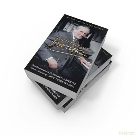 The Letters of J. R. R. Tolkien: Revised and Expanded edition [KSIĄŻKA]