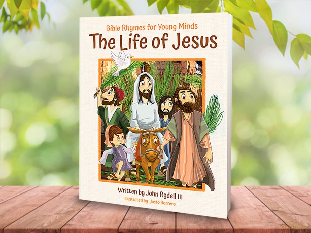 The Life of Jesus: Bible Rhymes for Young Minds [KSIĄŻKA]