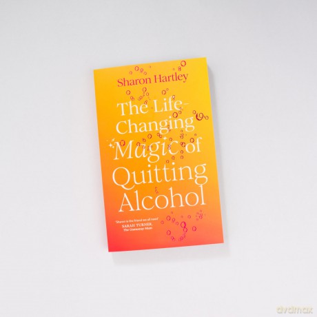 The Life-Changing Magic of Quitting Alcohol [KSIĄŻKA]