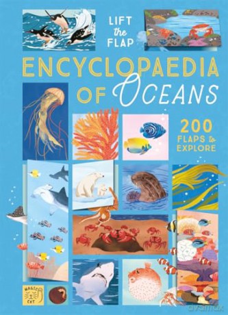 The Lift-the-Flap Encyclopaedia of Oceans: 200 Flaps to Explore! [KSIĄŻKA]
