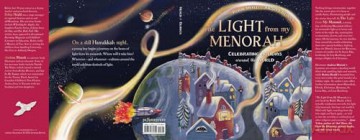 The Light from My Menorah: Celebrating Holidays around the World [KSIĄŻKA]