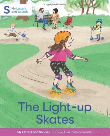 The Light-up Skates: My Letters and Sounds Phase Five Phonics Reader, Blue Book Band: Year 1, Ages 5-7 [KSIĄŻKA]