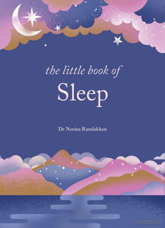 The Little Book of Sleep: The Art of Natural Sleep [KSIĄŻKA]
