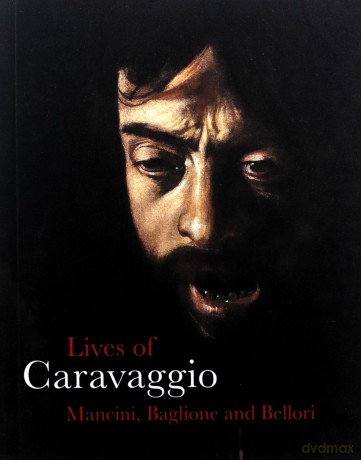 The Lives of Caravaggio [KSIĄŻKA]