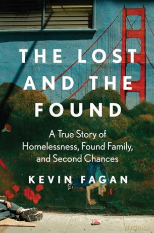 The Lost and the Found: A True Story of Homelessness, Found Family, and Second Chances [KSIĄŻKA]