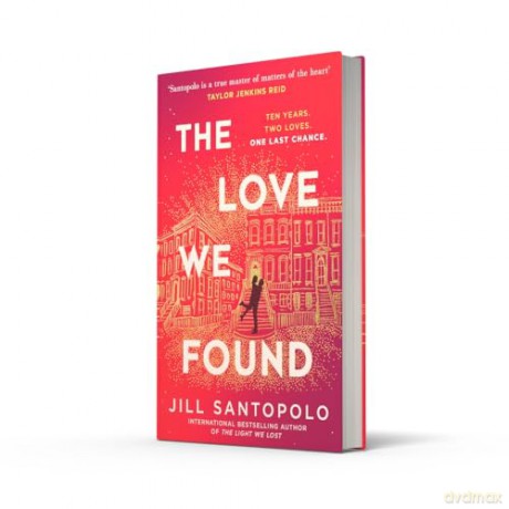 The Love We Found: The heart-breaking follow-up to the best-selling epic love story and Reese's Book Club pick, The Light We Lost. BRAND-NEW for 2025! [KSIĄŻKA]