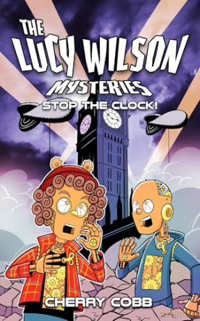 The Lucy Wilson Mysteries: Stop the Clock! [KSIĄŻKA]