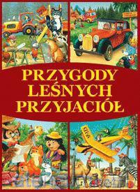 Przygody leśnych przyjaciół (bordo) [KSIĄŻKA]