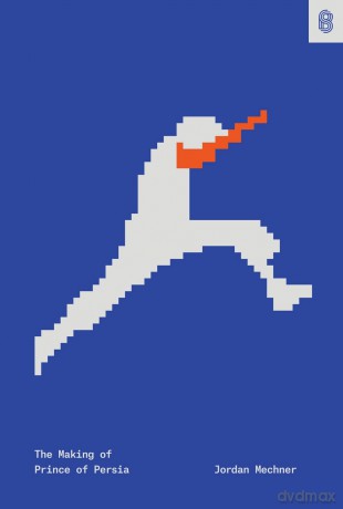 The Making of Prince of Persia: Journals 1985-1993 [KSIĄŻKA]