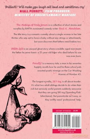 The Makings of Emily Jensen: Tales of Birth, Death and the Weird Stuff In-Between [KSIĄŻKA]