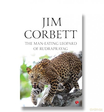 The Man Eating Leopard of Rudraprayag [KSIĄŻKA]