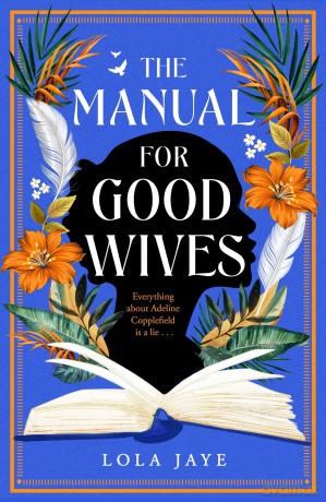 The Manual for Good Wives: A Powerful and Heartbreaking Novel About Love, Family and Reclaiming Black British History [KSIĄŻKA]