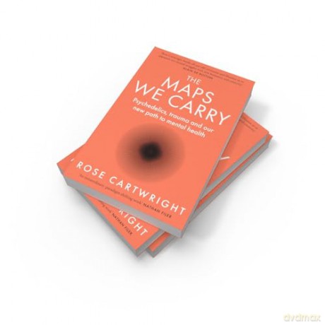 The Maps We Carry: A radical new book on mental health from the acclaimed author of PURE [KSIĄŻKA]