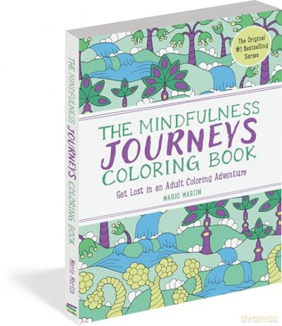 The Mindfulness Journeys Coloring Book: Get Lost in an Adult Coloring Adventure [KSIĄŻKA]