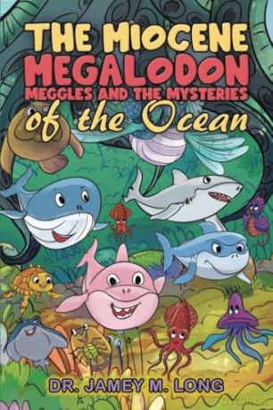 The Miocene Megalodon: Meggles and the Mysteries of the Ocean [KSIĄŻKA]
