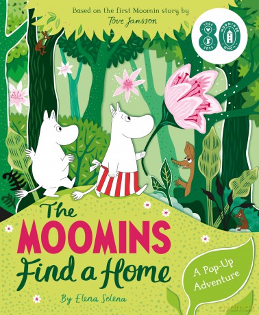 The Moomins Find a Home: A Pop-Up Adventure: Based on Tove Jansson's first Moomin story, The Moomins and the Great Flood [KSIĄŻKA]
