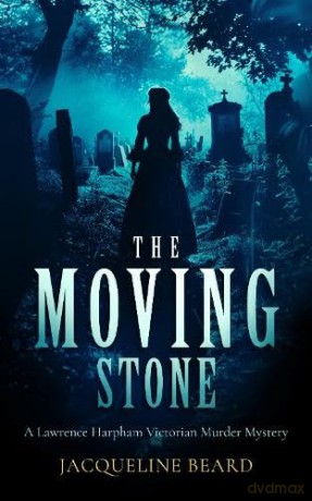 The Moving Stone: A page-turning Victorian murder-mystery that will keep you guessing: 5 [KSIĄŻKA]