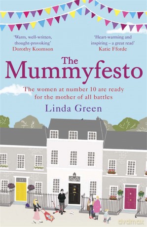 The Mummyfesto: a laugh-out-loud, heart-warming story of family, community and hope [KSIĄŻKA]