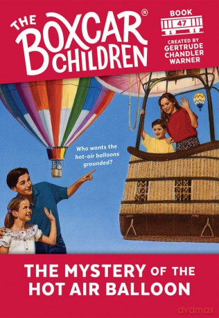 The Mystery of the Hot Air Balloon: 47 [KSIĄŻKA]