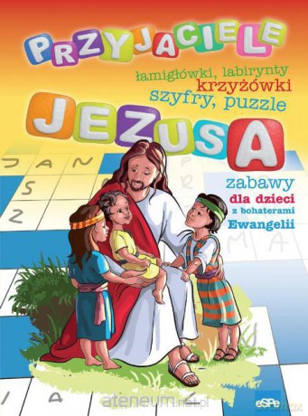 Przyjaciele Jezusa [KSIĄŻKA]