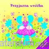 Przyjazna wróżka [KSIĄŻKA]