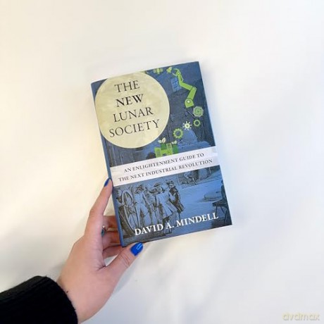 The New Lunar Society: An Enlightenment Guide to the Next Industrial Revolution: Lessons from the Lunar Society [KSIĄŻKA]