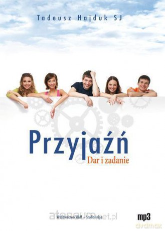 Przyjaźń. Dar i zadanie. Audiobook [AUDIOBOOK]