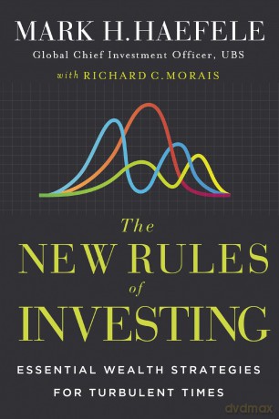 The New Rules of Investing: Essential Wealth Strategies for Turbulent Times [KSIĄŻKA]
