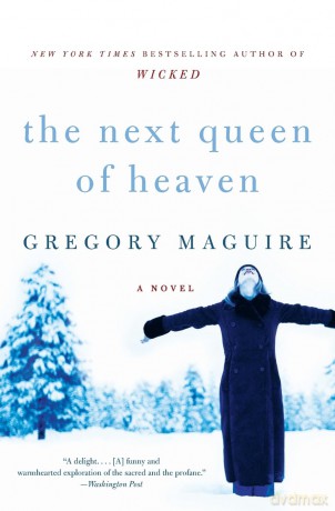 The Next Queen of Heaven: A Novel [KSIĄŻKA]