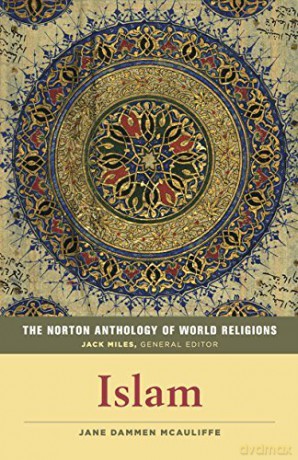 The Norton Anthology of World Religions: Islam [KSIĄŻKA]