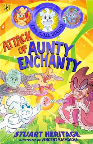 The O.D.D. Squad: Attack of Aunty Enchanty: 2 [KSIĄŻKA]