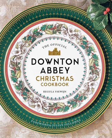 The Official Downton Abbey Christmas Cookbook [KSIĄŻKA]