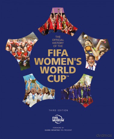 The Official History of the FIFA Women's World Cup [KSIĄŻKA]