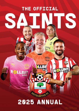 The Official Southampton FC Annual 2025 [KSIĄŻKA]