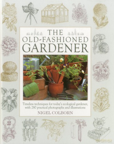 The Old-Fashioned Gardener [KSIĄŻKA]