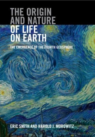 The Origin and Nature of Life on Earth: The Emergence of the Fourth Geosphere [KSIĄŻKA]