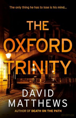The Oxford Trinity [KSIĄŻKA]
