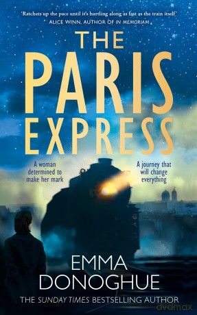 The Paris Express: the impossible-to-put-down historical thriller from the author of Room [KSIĄŻKA]