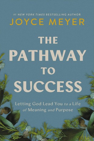 The Pathway to Success: Letting God Lead You to a Life of Meaning and Purpose [KSIĄŻKA]