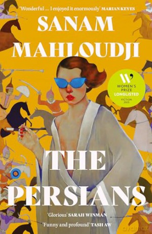 The Persians: LONGLISTED FOR THE WOMEN'S PRIZE FOR FICTION 2025 [KSIĄŻKA]